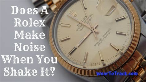 rolex watch noise|do rolex watches make noise.